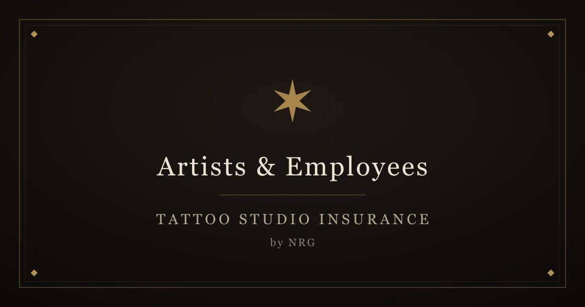 Artists & Employees — Tattoo Studio Insurance by NRG